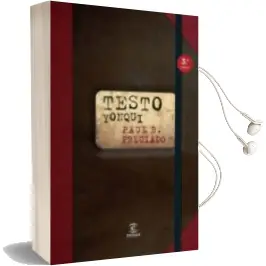 Descargar AudioLibro Testo Yonqui de Paul B. Preciado año 2008
