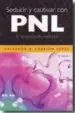AudioLibro Seducir y Cautivar con Pnl: El Lenguaje de Impacto de Salvador A. Carrion