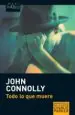 AudioLibro Todo lo que Muere (Serie Charlie Parker 1) de John Connolly