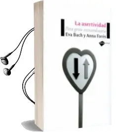 Descargar AudioLibro La Asertividad: Para Gente Extraordinaria de Eva Bach año 2008