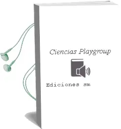 Descargar AudioLibro Ciencias Playgroup de Ediciones Sm año 2008
