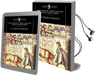 Descargar AudioLibro Las Españas Medievales de Pierre Bonnassie año 2008