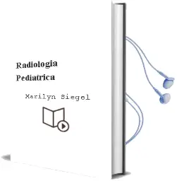 Descargar AudioLibro Radiologia Pediatrica de Marilyn Siegel año 2008