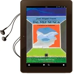 Descargar AudioLibro Tal vez Nunca. Crónicas Nerudianas de José Miguel Varas año 2008