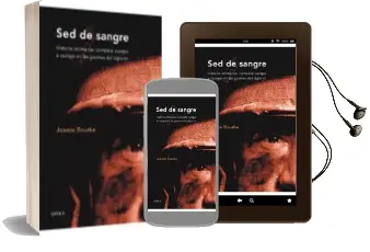 Descargar AudioLibro Sed de Sangre: Historia Intima del Combate Cuerpo a Cuerpo en las Guerras del Siglo xx de Joanna Bourke año 2008