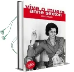 Descargar AudioLibro Vive o Muere de Anne Sexton año 2008