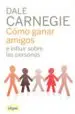 AudioLibro Como Ganar Amigos e Influir Sobre las Personas (62ª Ed.) de Dale Carnegie