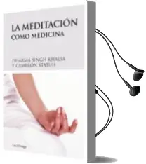 Descargar AudioLibro La Meditacion Como Medicina de Dharma Singh Khalsa; Cameron Statuh año 2008