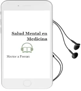 Descargar AudioLibro Salud Mental en Medicina de Héctor A. Ferrari año 2008