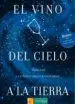 AudioLibro El Vino del Cielo a la Tierra: La Viticultura Biodinamica de Nicolas Joly