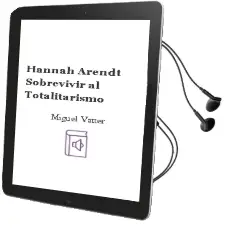 Descargar AudioLibro Hannah Arendt: Sobrevivir al Totalitarismo de Miguel Vatter año 2008