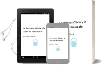 Descargar AudioLibro La Princesa Olivia y la Capa de Terciopelo de Vivian French año 2008