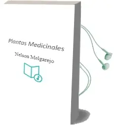 Descargar AudioLibro Plantas Medicinales de Nelson Melgarejo año 2008