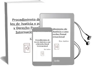 Descargar AudioLibro Procedimiento de ley de Justicia y paz y Derecho Penal Internacional de Kai Ambos año 2008