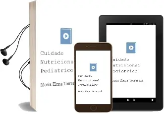 Descargar AudioLibro Cuidado Nutricional Pediatrico de Maria Elena Torresani año 2008