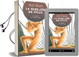 Descargar AudioLibro La Rebelion de Atlas (Edicion sin Censura) de Ayn Rand año 2008