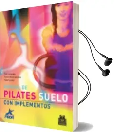 Descargar AudioLibro Manual de Pilates Suelo con Implementos de Susana Moral Gonzalez año 2008