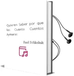 Descargar AudioLibro ¿Quieren Saber por qué les Cuento Cuentos Aymaras? de Saúl Schkolnik año 2008