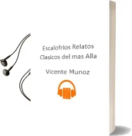 Descargar AudioLibro Escalofríos: Relatos Clásicos del más Allá de Vicente Muñoz año 2008