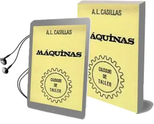 Descargar AudioLibro Maquinas. Calculos de Taller (40ª Ed.) de Arcadio Lopez Casillas año 2008