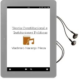 Descargar AudioLibro Teoría Constitucional e Instituciones Políticas de Vladimiro Naranjo Mesa año 2008