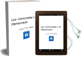 Descargar AudioLibro Los Comunistas y la Democracia de Luis Corvalán año 2008
