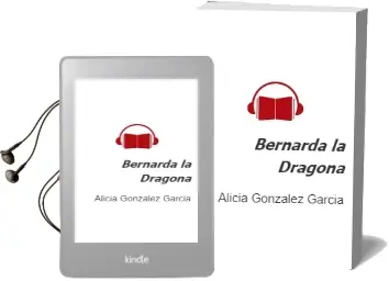 Descargar AudioLibro Bernarda, la Dragona de Alicia González García año 2008