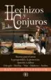 AudioLibro Hechizos y Conjuros: Recetas para el Amor, la Prosperidad y la pr Oteccion de Ray T. Malbrough