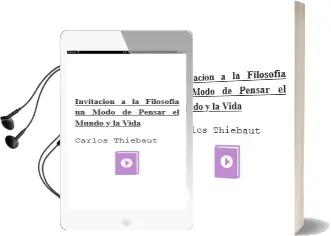Descargar AudioLibro Invitación a la Filosofía. un Modo de Pensar el Mundo y la Vida de Carlos Thiebaut año 2008
