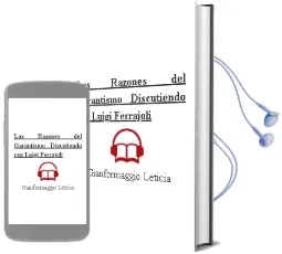 Descargar AudioLibro Las Razones del Garantismo - Discutiendo con Luigi Ferrajoli de Gianformaggio Leticia año 2008