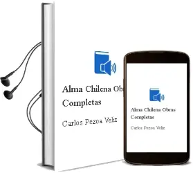 Descargar AudioLibro Alma Chilena, Obras Completas de Carlos Pezoa Véliz año 2008
