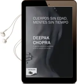 Descargar AudioLibro Cuerpos sin Edad, Mentes sin Tiempo de Deepak Chopra año 2008