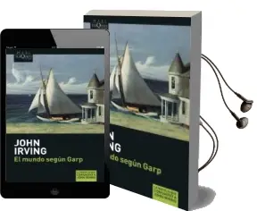Descargar AudioLibro El Mundo Segun Garp de John Irving año 2008