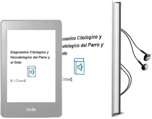 Descargar AudioLibro Diagnostico Citologico y Hematologico del Perro y el Gato de R. L. Cowell año 2009