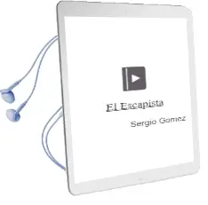 Descargar AudioLibro El Escapista  de Sergio Gómez año 2009