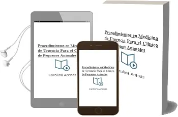 Descargar AudioLibro Procedimientos en Medicina de Urgencia para el Clinico de Pequeños Animales de Carolina Arenas año 2009