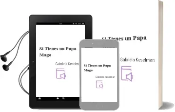 Descargar AudioLibro Si Tienes un Papá Mago  de Gabriela Keselman año 2009