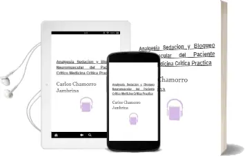 Descargar AudioLibro Analgesia, Sedacion y Bloqueo Neuromuscular del Paciente Critico (Medicina Critica Practica) de Carlos Chamorro Jambrina año 2009
