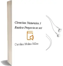 Descargar AudioLibro Ciencias Naturales. 3° Básico. Proyecto sé [Set]  de Carolina Molina Millán año 2009