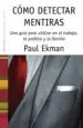 AudioLibro Como Detectar Mentiras: Una Guia para Utilizar en el Trabajo, la Politica y la Pareja (2ª Ed.) de Paul Ekman
