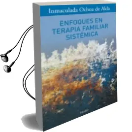 Descargar AudioLibro Enfoques en Terapia Familiar Sistemica de Inmaculada Ochoa De Alda año 2009