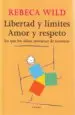 AudioLibro Libertad y Limites: Amor y Respeto de Rebeca Wild