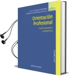 Descargar AudioLibro Orientacion Profesional: Nuevos Escenarios y Perspectivas de Luis M. Sobrado Fernandez año 2009