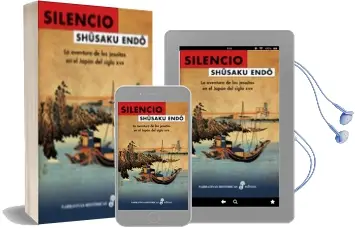 Descargar AudioLibro Silencio: La Aventura de los Jesuitas en el Japon del Siglo Xvii de Shusaku Endo año 2009