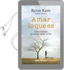 Descargar AudioLibro Amar lo que es: Cuatro Preguntas que Pueden Cambiar tu Vida de Byron Katie año 2009