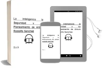 Descargar AudioLibro La Inteligencia, la Seguridad y su Planeamiento de Arturo Rodolfo Sanchez De Bock año 2009