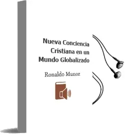 Descargar AudioLibro Nueva Conciencia Cristiana en un Mundo Globalizado de Ronaldo Muñoz año 2009