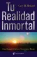 AudioLibro Tu Realidad Inmortal: Como Romper el Cielo de Nacimiento y Muerte de Gary Renard