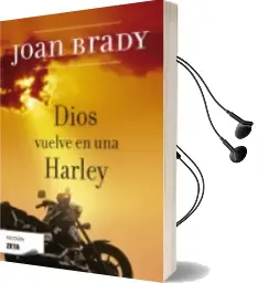 Descargar AudioLibro Dios Vuelve en una Harley de Joan Brady año 2009