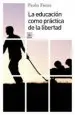 AudioLibro La Educacion Como Practica de la Libertad de Paulo Freire